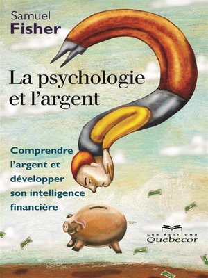 cover image of La psychologie et l'argent
